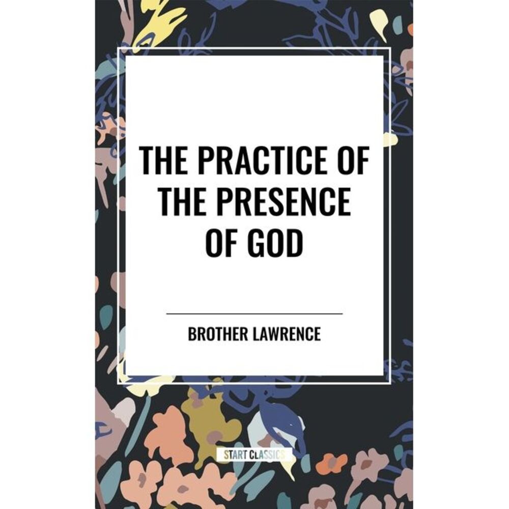 Practice of the Presence of God -- Brother
